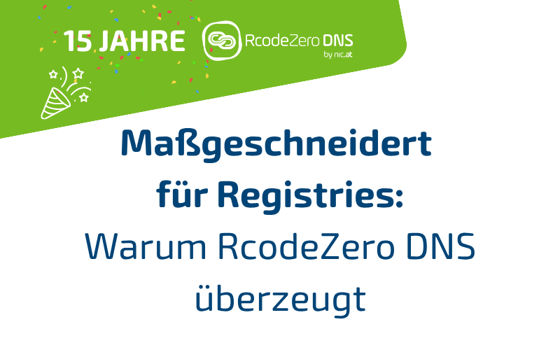RcodeZero DNS – Ein Partner, dem ccTLDs seit 15 Jahren vertrauen